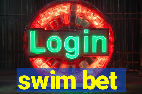 swim bet